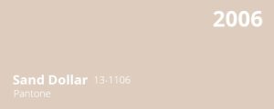 Sand Dollar - Pantone Farbe des Jahres 2006